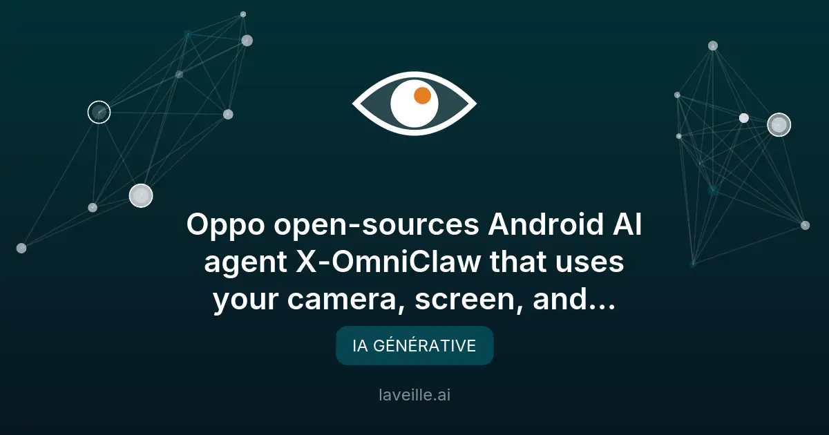 Oppo dévoile X-OmniClaw, l'agent IA open-source