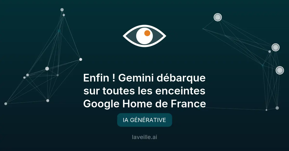Gemini arrive sur Google Home en France