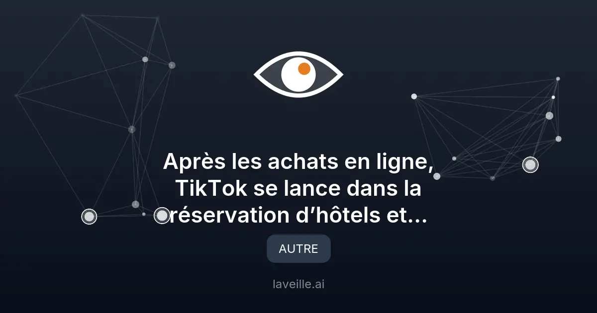 TikTok Go révolutionne les réservations de voyage en ligne