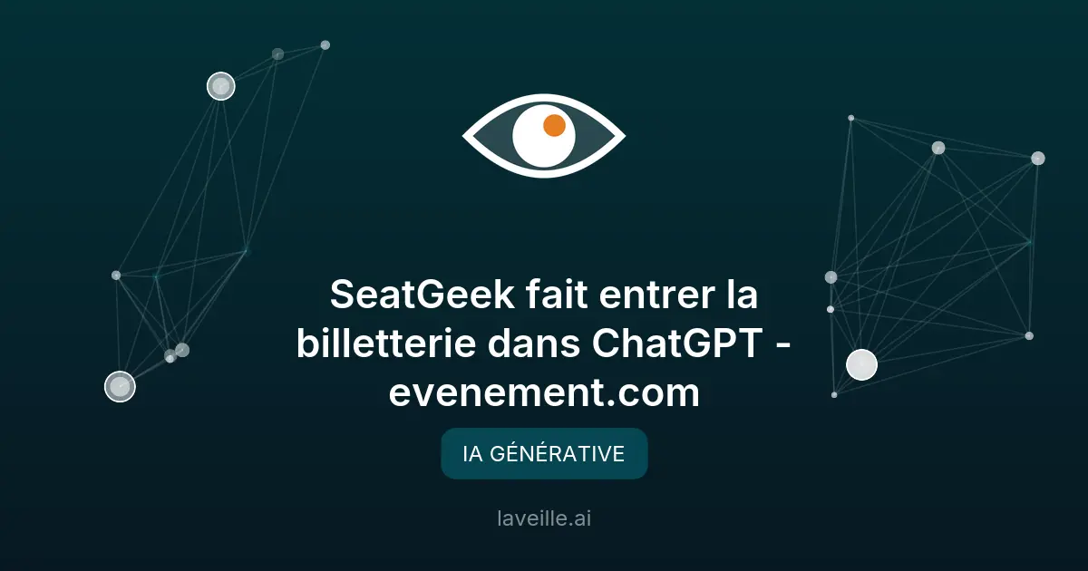 SeatGeek intègre ChatGPT pour la billetterie