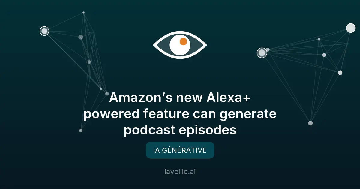 Amazon lance Alexa Podcasts : génération de podcasts IA
