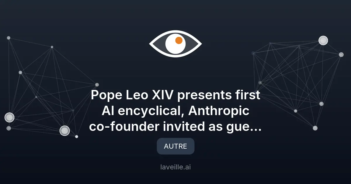 Le pape Léo XIV présente sa première encyclique sur l'IA