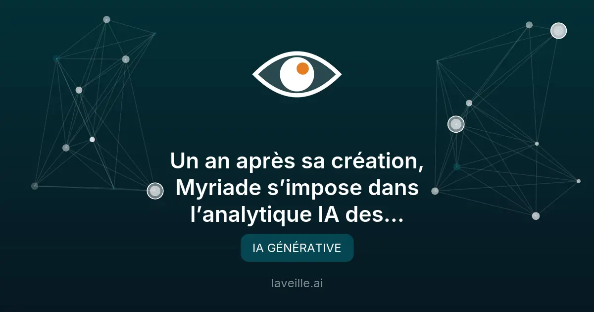 Myriade révolutionne l'analytique IA pour les entreprises