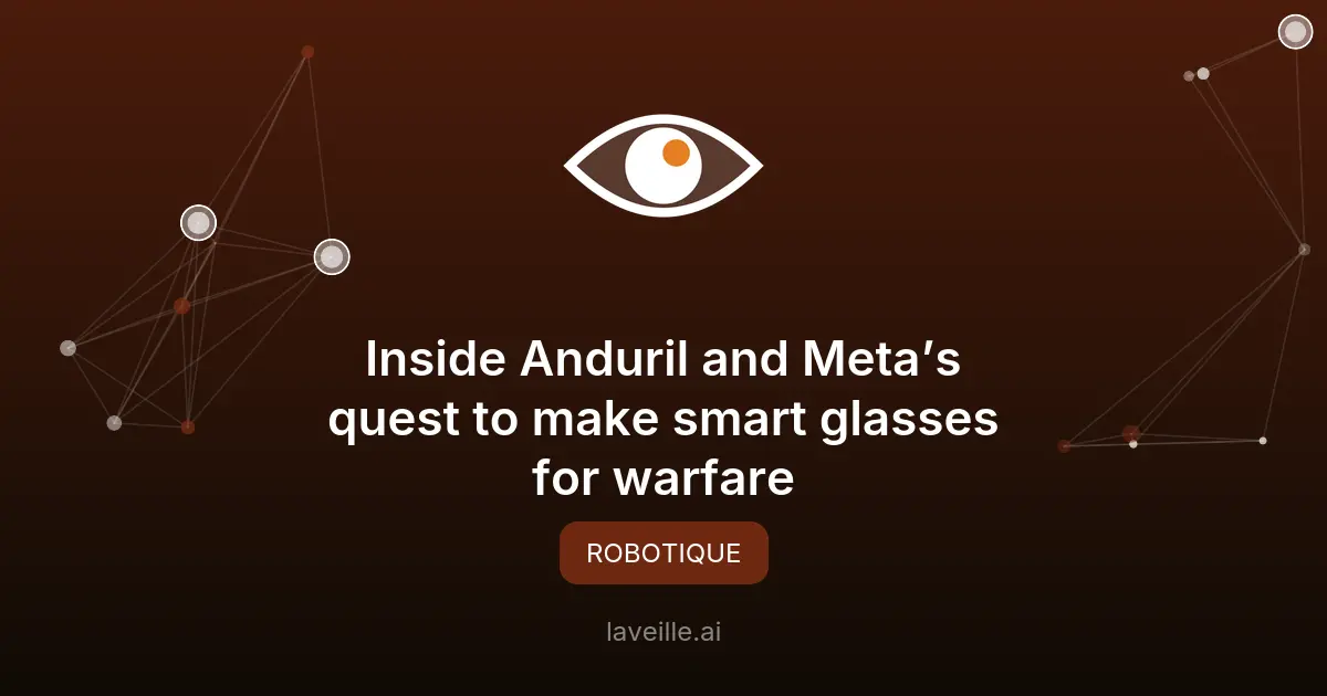 Anduril et Meta développent des lunettes AR pour l'armée