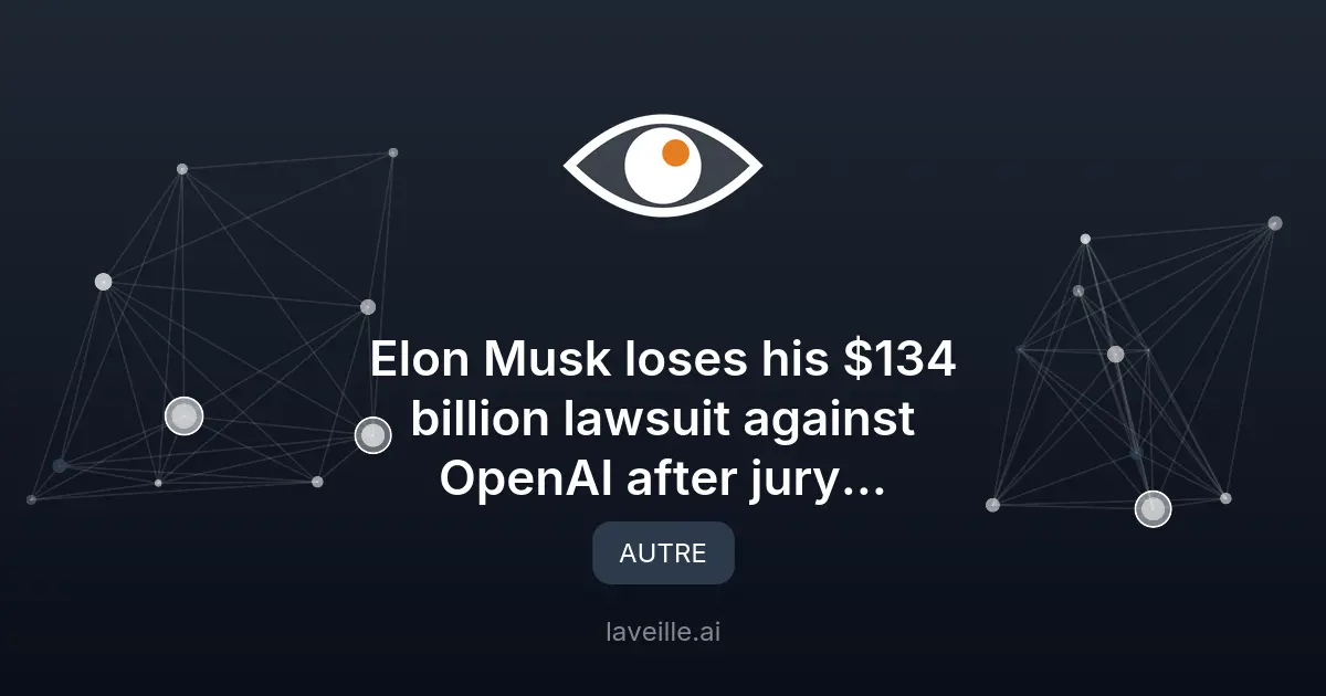 Elon Musk perd son procès contre OpenAI