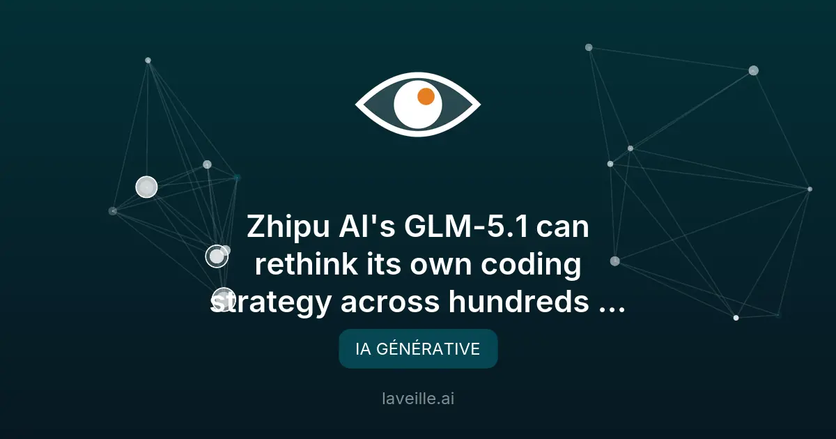 GLM-5.1 : Le modèle d'IA qui révolutionne le codage