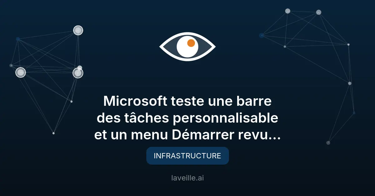 Windows 11 : barre des tâches personnalisable et menu Démarrer revu
