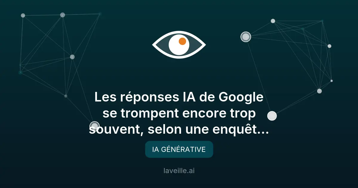 Fiabilité des réponses IA de Google : enquête révélatrice