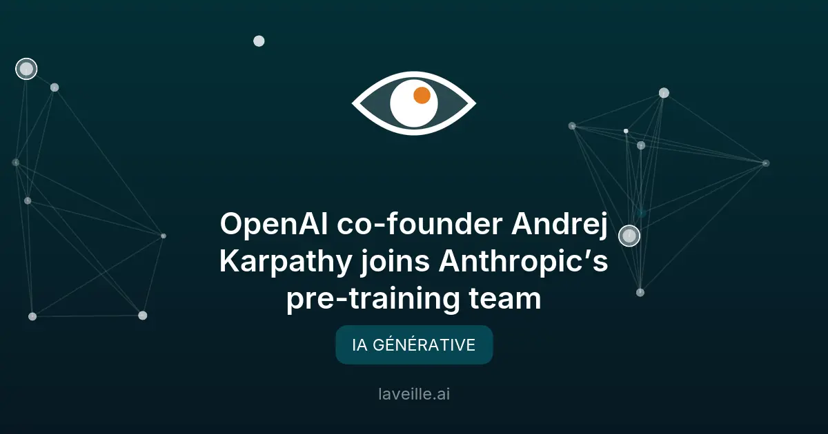 Andrej Karpathy rejoint Anthropic pour booster les LLM