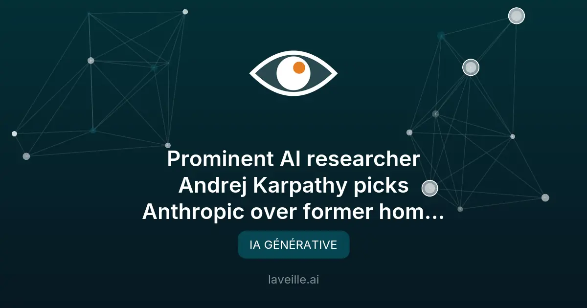 Andrej Karpathy rejoint Anthropic pour la recherche en IA