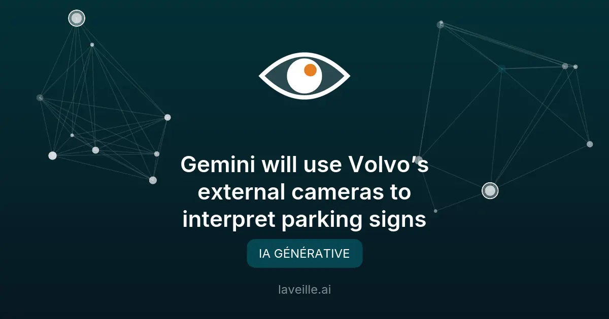 Gemini interprète les panneaux de stationnement avec Volvo