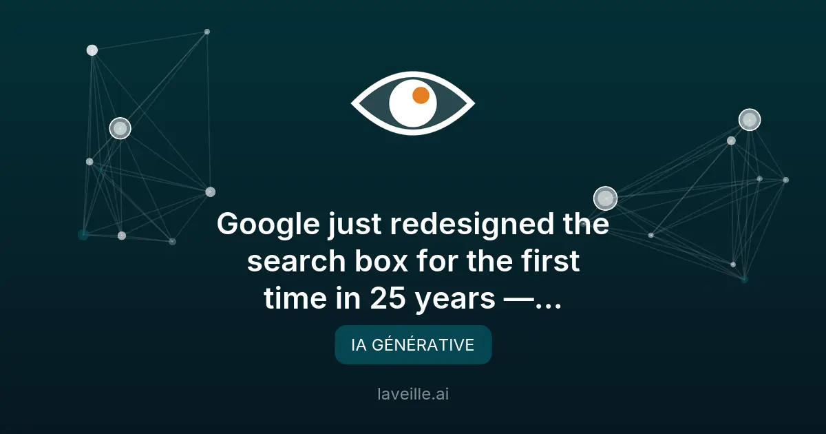 Google révolutionne sa boîte de recherche avec l'IA