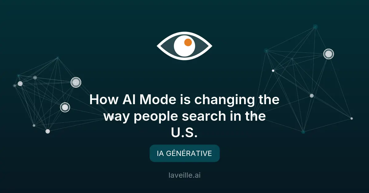 AI Mode : révolution de la recherche en ligne avec l'IA