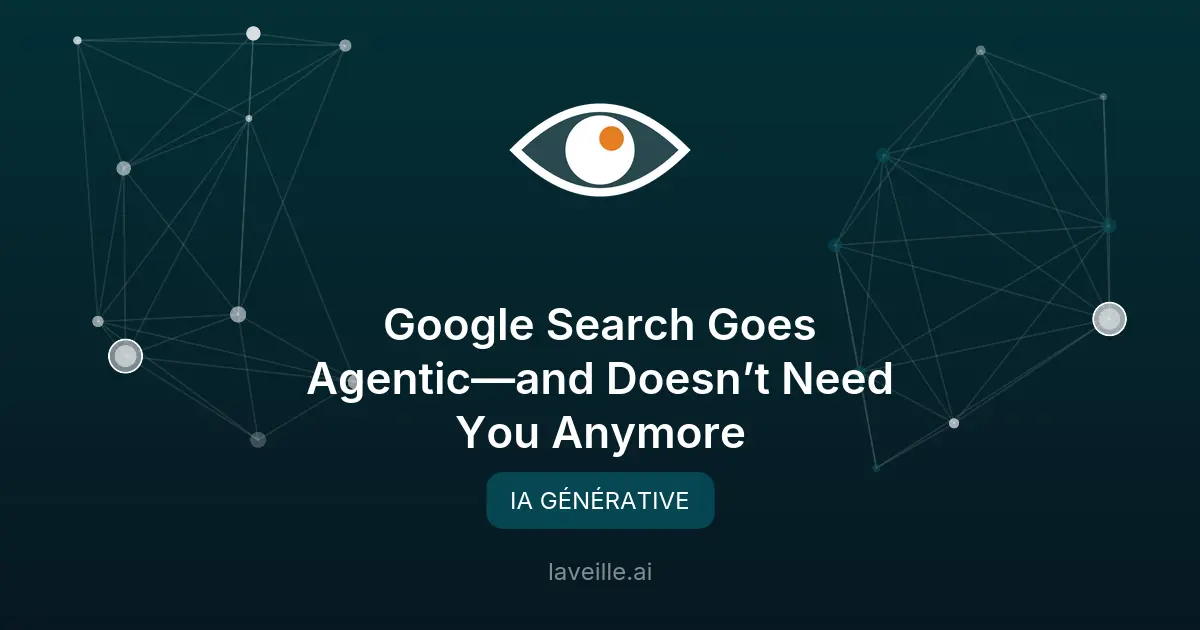 Google Search intègre des agents IA pour automatiser les tâches