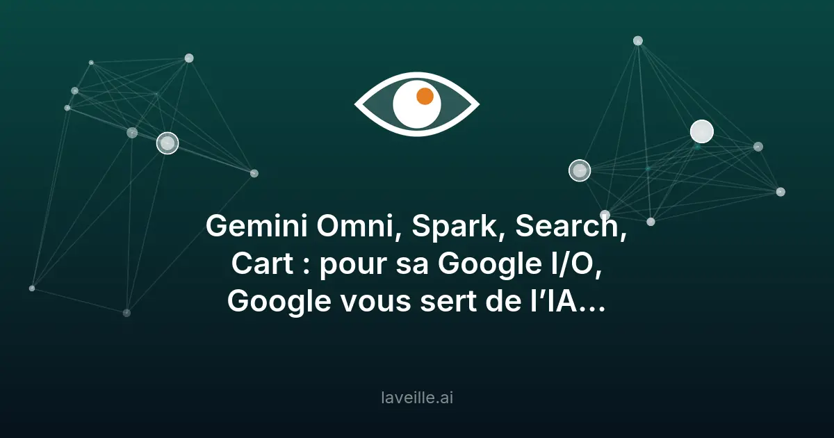 Google I/O 2026 : L'IA agentique révolutionne les services
