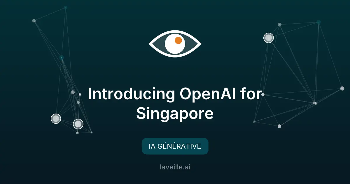 OpenAI lance un partenariat IA à Singapour