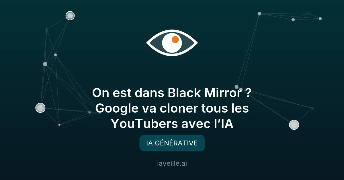 Google clone les YouTubers avec une IA révolutionnaire