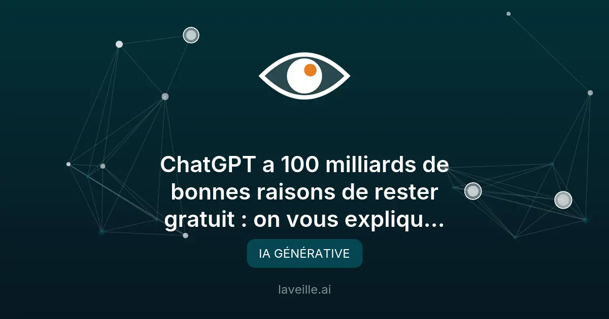 Pourquoi ChatGPT reste gratuit malgré 100 milliards de coûts
