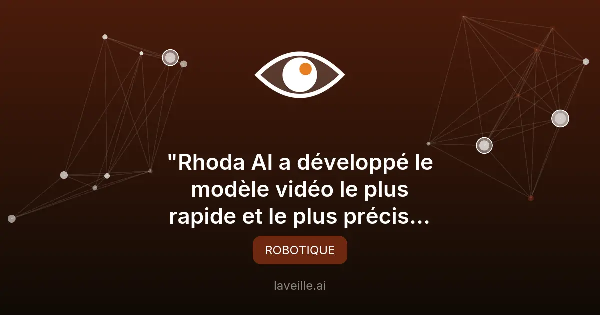 Rhoda AI révolutionne la robotique avec son modèle DVA