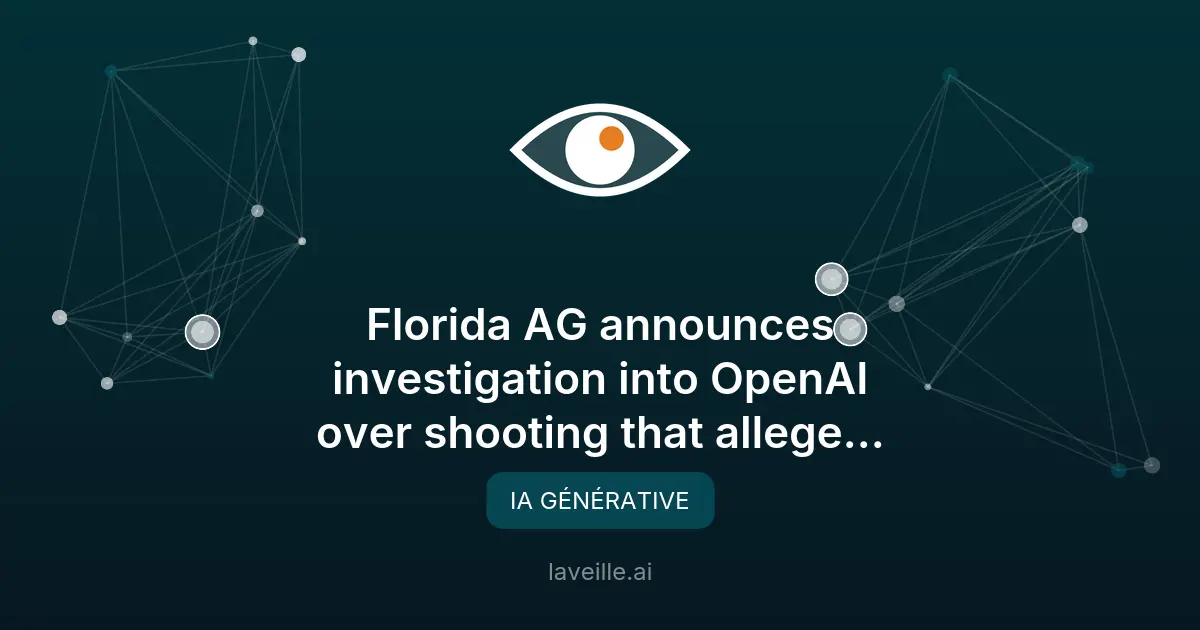 Enquête sur OpenAI après une fusillade liée à ChatGPT