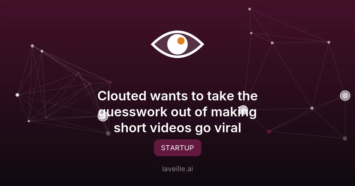 Clouted lève 7M$ pour optimiser les clips vidéo avec l'IA