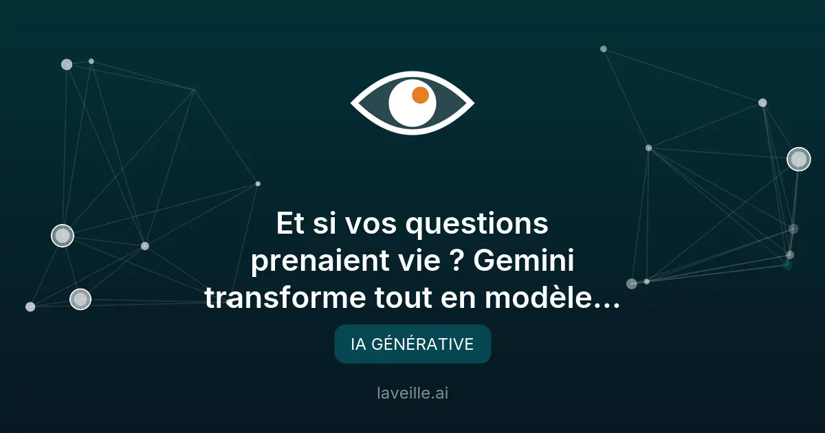 Gemini transforme vos questions en modèles 3D interactifs