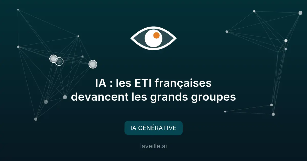 Les ETI françaises devancent les grands groupes dans l'IA