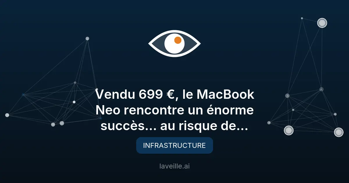 MacBook Neo : Apple utilise des puces recyclées pour réduire les coûts