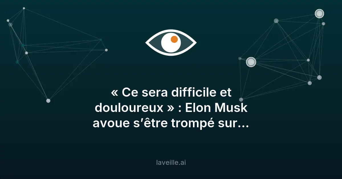 Tesla : Elon Musk admet l'échec de la conduite autonome
