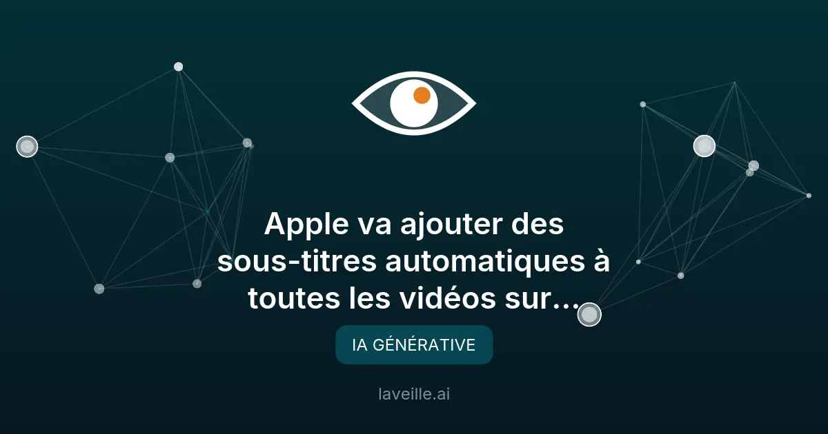 Apple lance les sous-titres automatiques sur iPhone