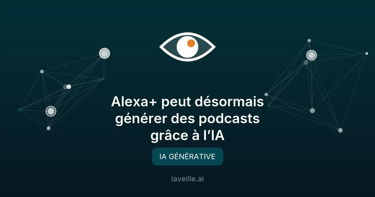 Alexa+ génère des podcasts par IA : comment ça marche ?