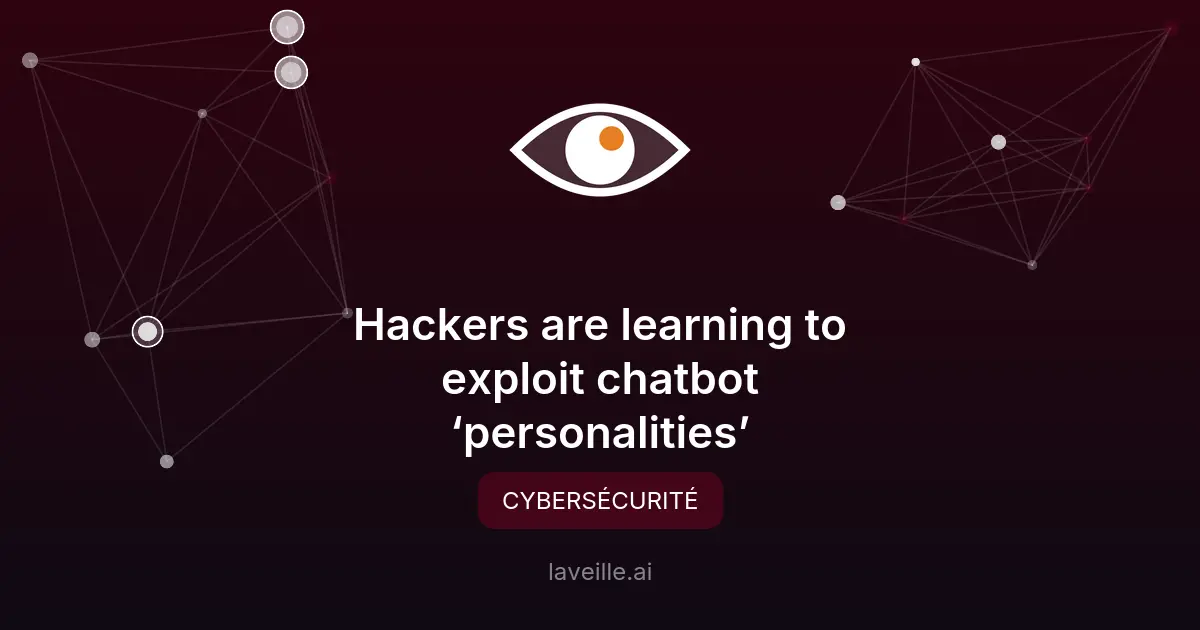 Hackers manipulent les chatbots IA