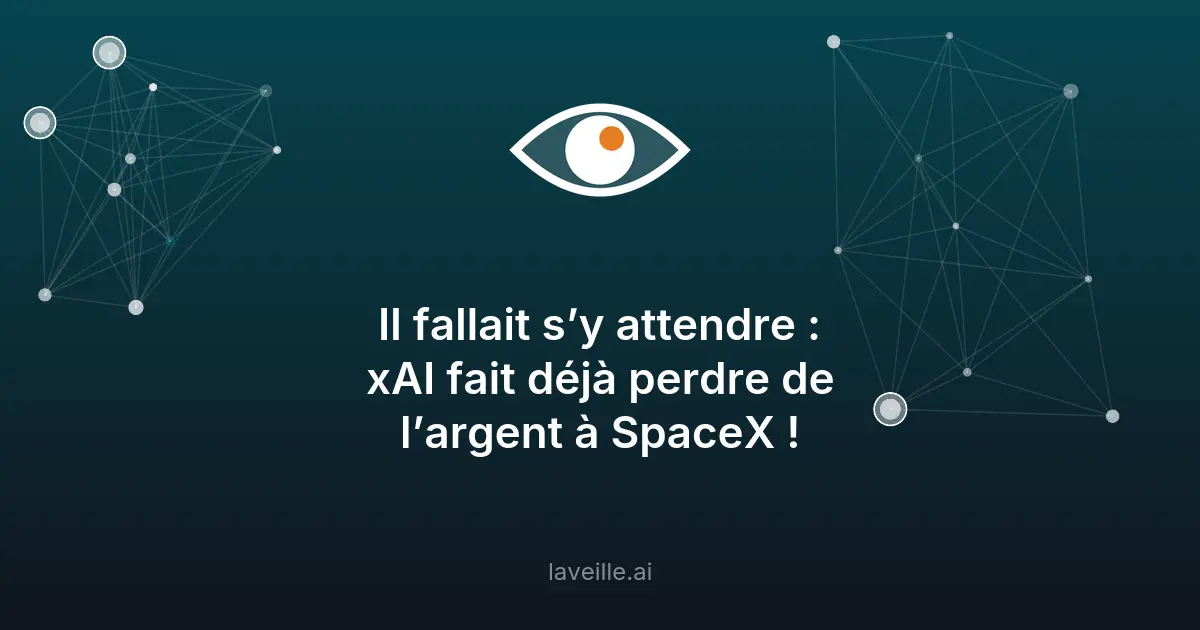 SpaceX perd 5 milliards de dollars en 2025 à cause de xAI
