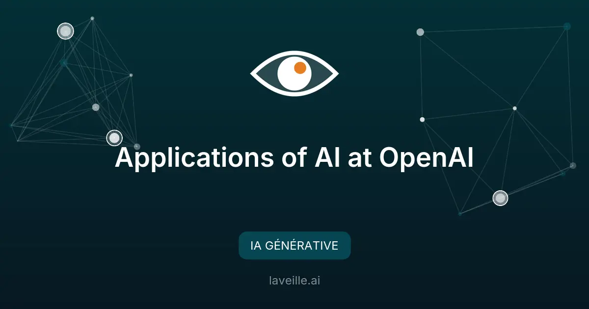 Applications pratiques de l'IA par OpenAI