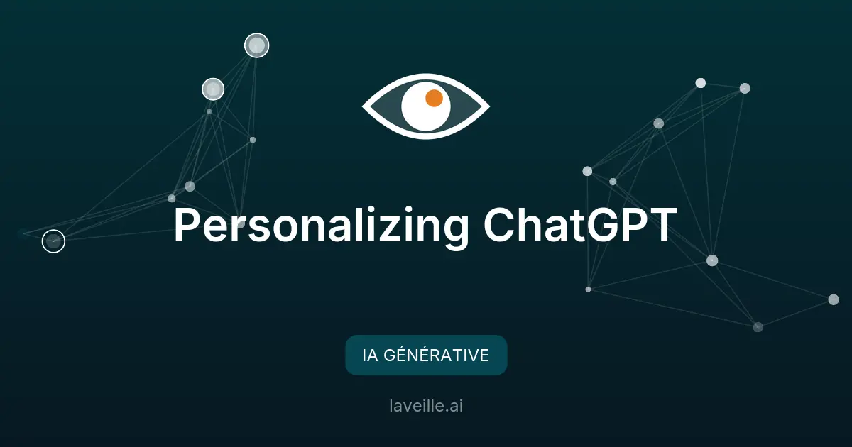 Personnaliser ChatGPT pour des réponses sur mesure