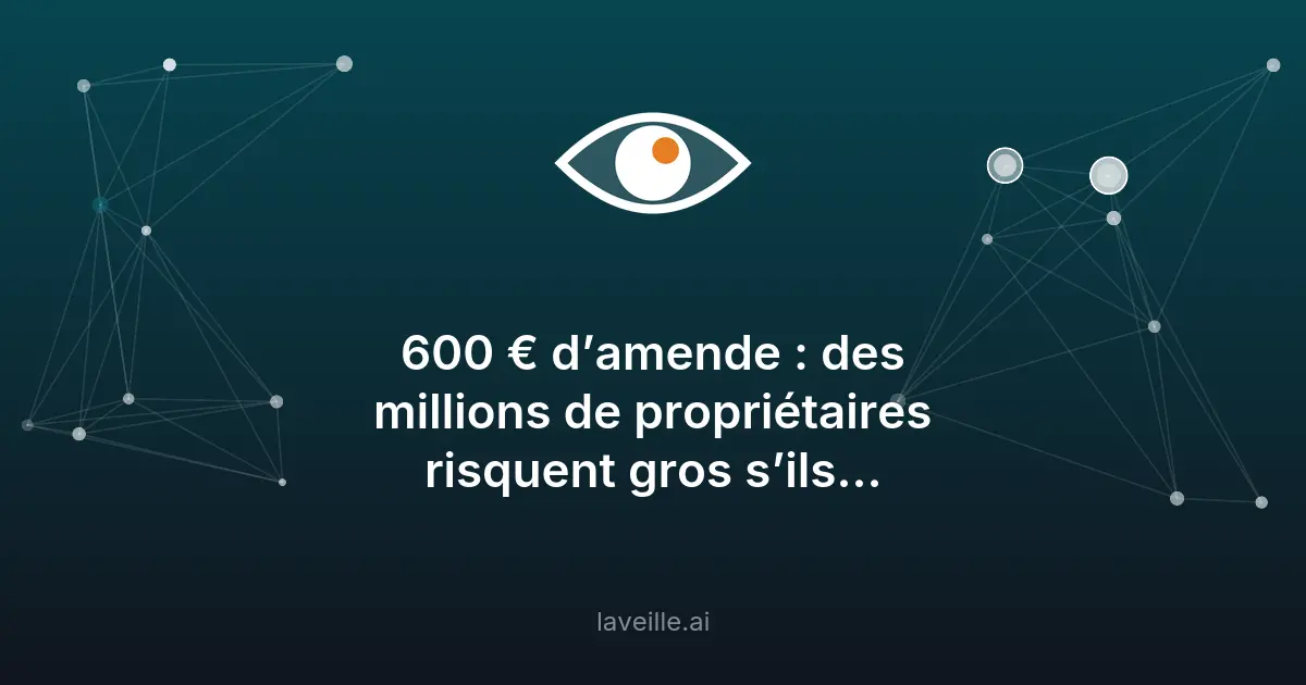 Déclaration de biens immobiliers : attention aux amendes