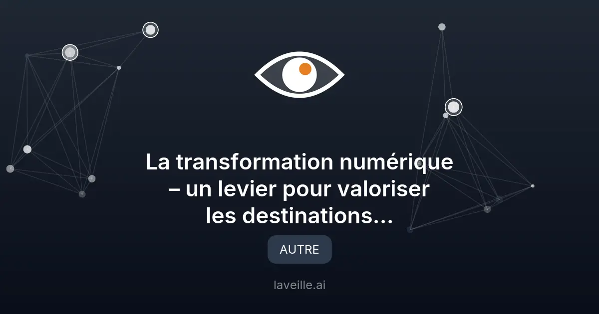 Transformation numérique : un atout pour le tourisme