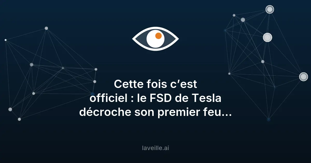 Tesla FSD approuvé en Europe : une première