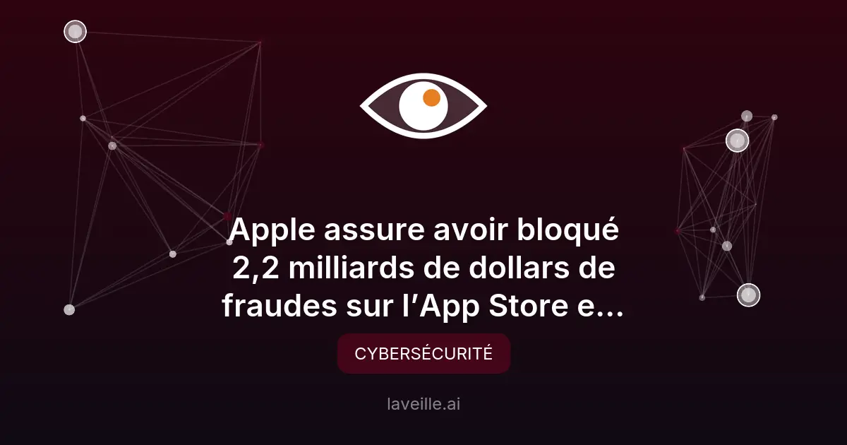 Apple bloque 2,2 milliards de fraudes sur l'App Store