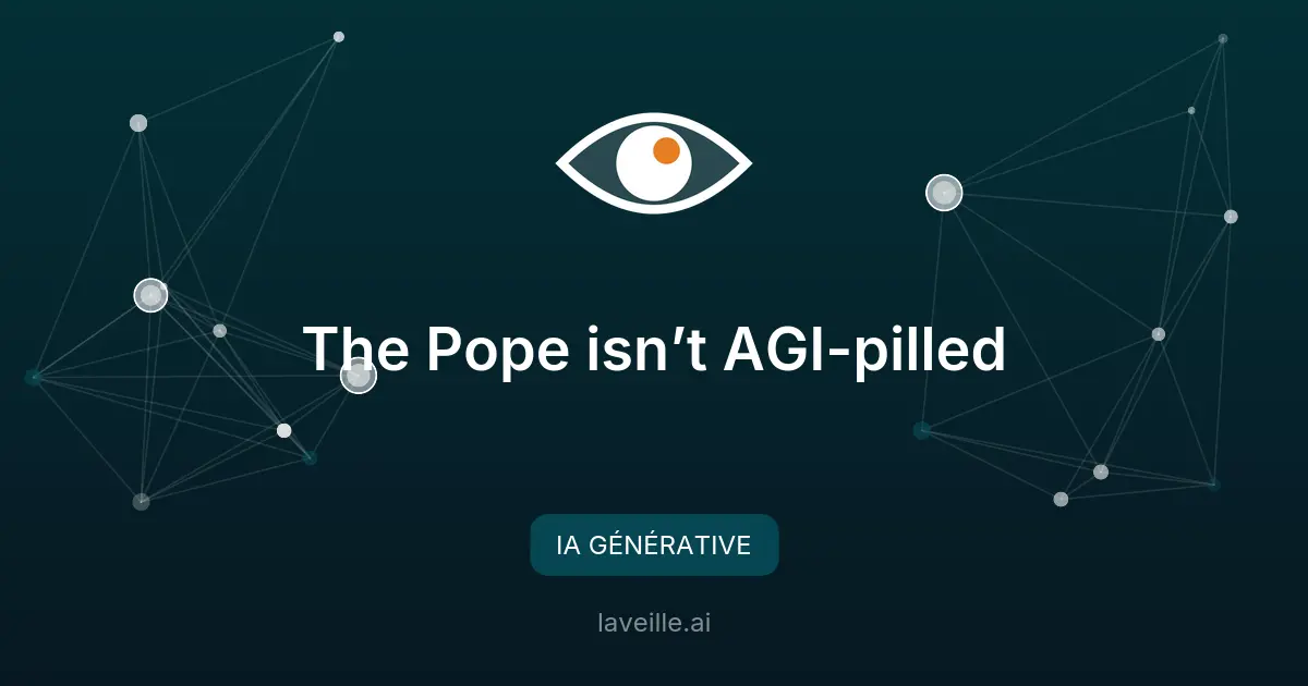 Le Vatican et Anthropic unis contre les dérives de l'IA