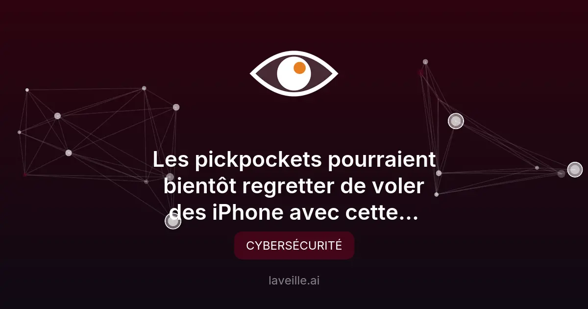 Apple renforce la sécurité iPhone contre les vols