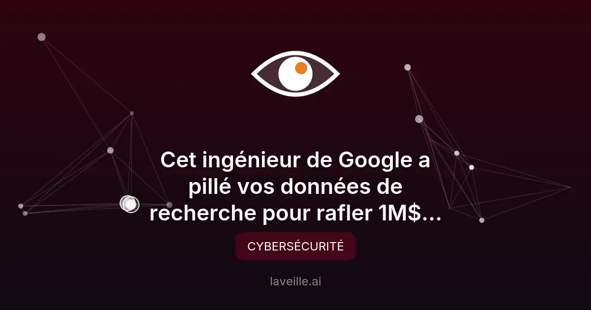 Ingénieur Google accusé de fraude avec données internes