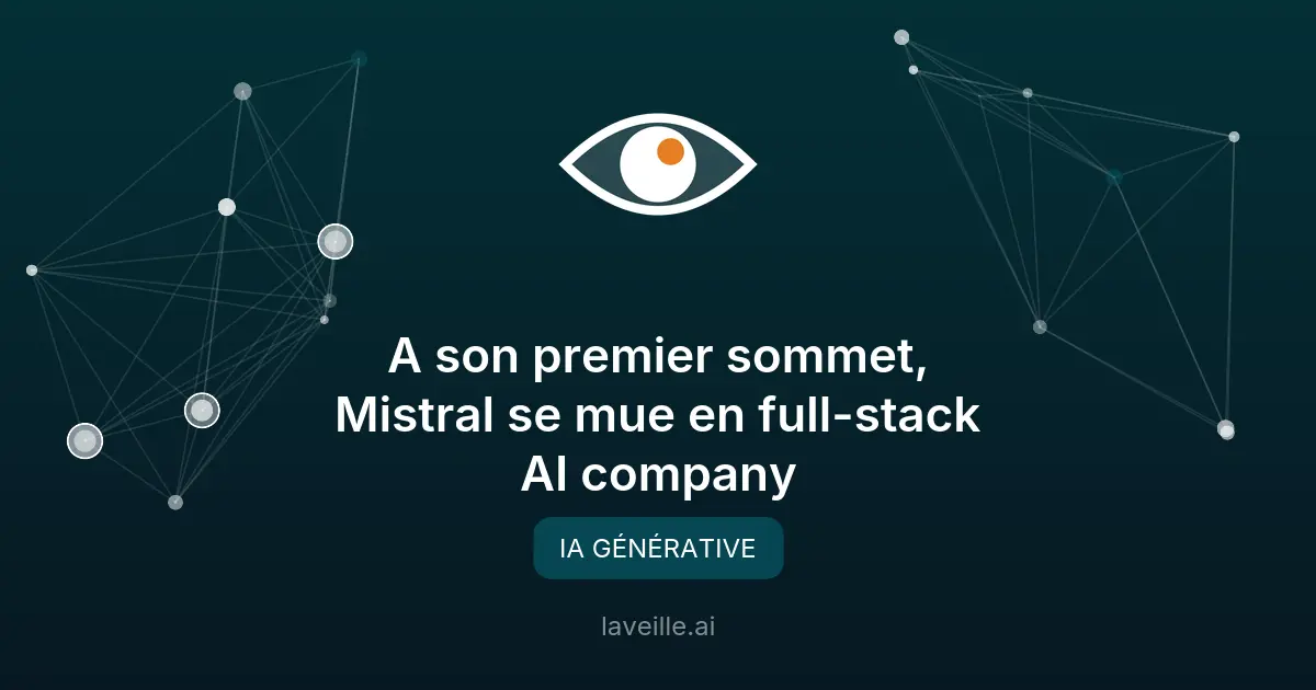 Mistral AI se mue en « full-stack AI company » à son premier sommet, l'AI Now Summit
