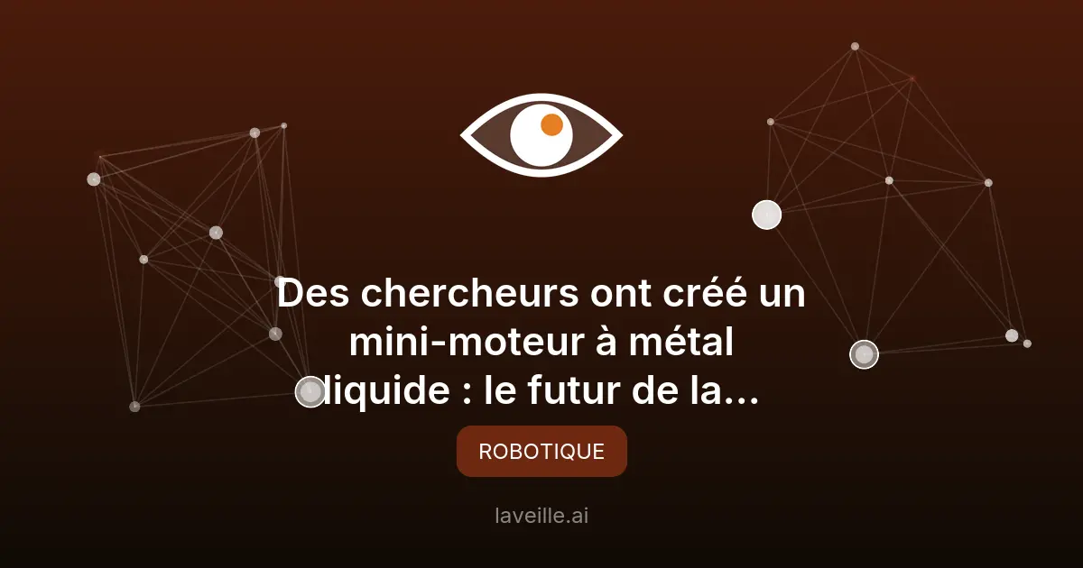 Pompe à métal liquide : révolution en robotique