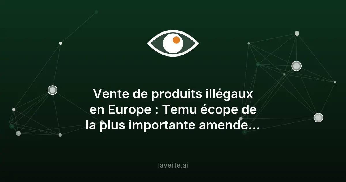 Temu sanctionné par l'UE : amende record de 200M€