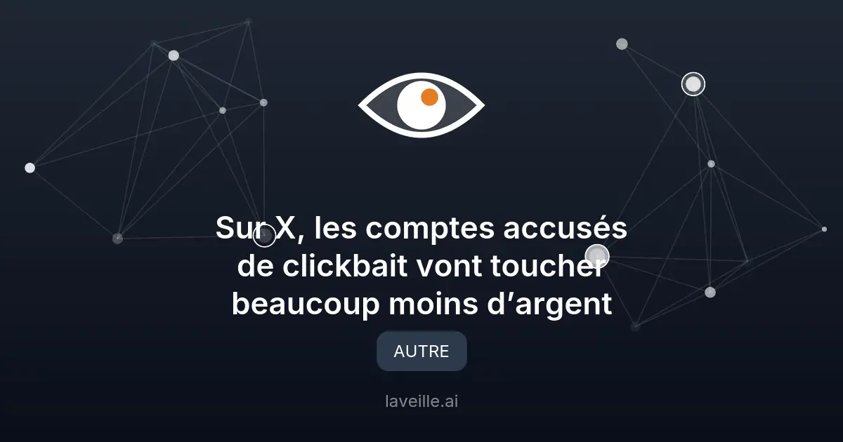 X pénalise le clickbait : moins d'argent pour les titres trompeurs
