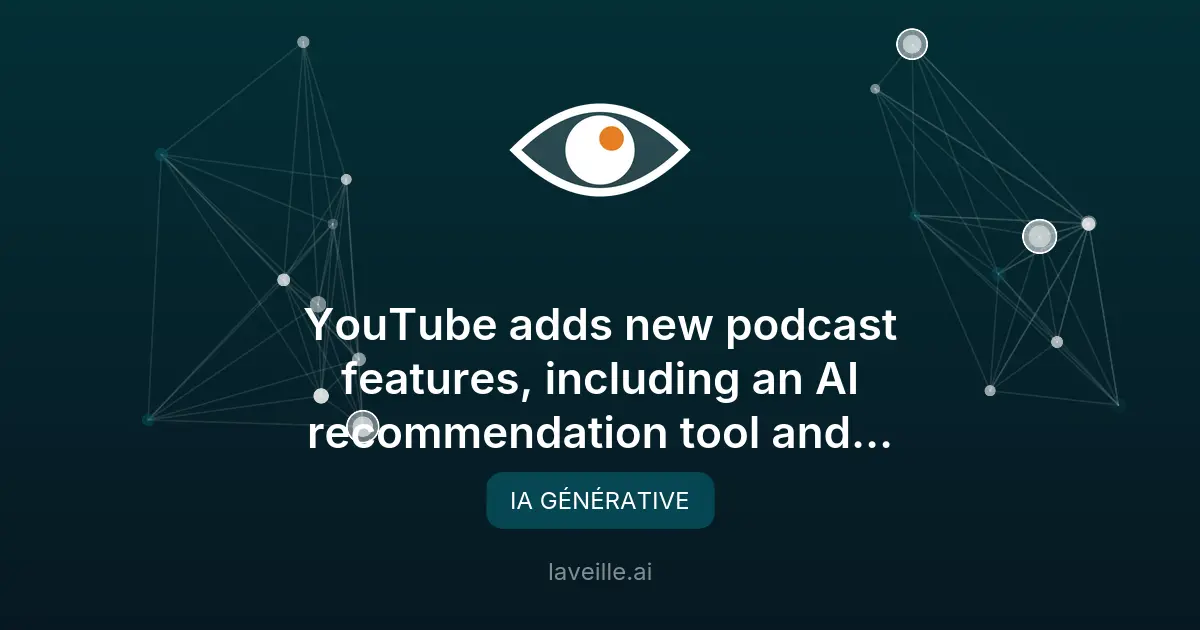 YouTube améliore ses podcasts avec IA et 'Auto speed'