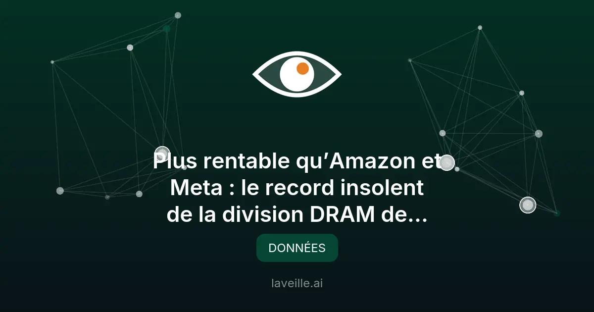 Samsung DRAM : Bénéfice record surpassant Amazon et Meta