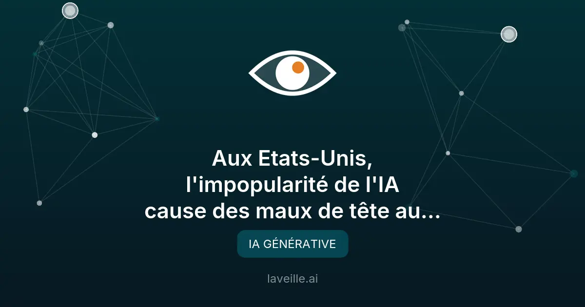 États-Unis : l'IA de plus en plus impopulaire auprès du public, un casse-tête pour les Big Tech