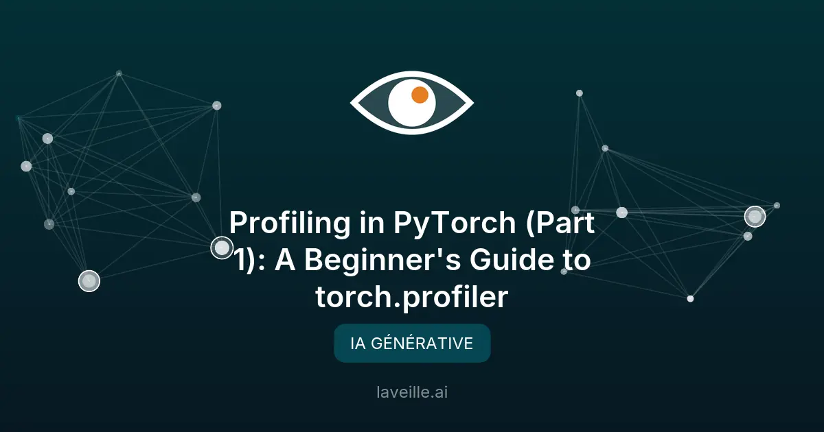 Guide débutant pour torch.profiler dans PyTorch